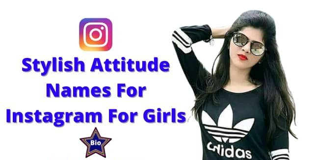 Stylish Attitude Names For Instagram For Girls